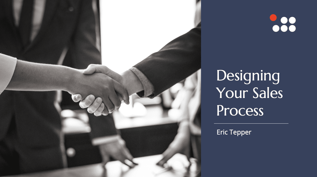 Designing Your Sales Process